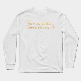 Forever is the Sweetest Con Taylor Swift Long Sleeve T-Shirt